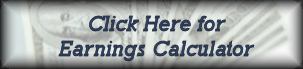 Click Here for Earnings Calculator